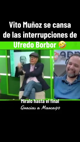 Vito Muñoz se cansa de las interrupciones de Ufredo Borbor 🤣#estoesfutbol #marca90 #ufredoborbor #vitomuñoz #lapepaborbor 