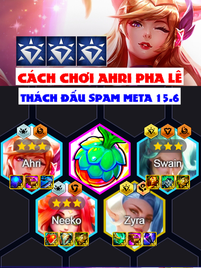 CÁCH CHƠI AHRI PHA LÊ CHUỖI WIN ĐƯỢC CÁC THÁCH ĐẤU SPAM META 15.6#thanhbinztft #teamfighttatics #tft #dtcl #tftmobile #dautruongchanly #leagueoflegends #metatft #xuhuong #set15 #phale #reroll