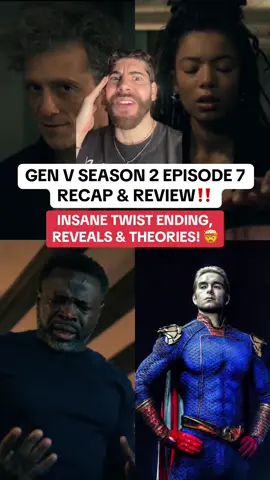 Gen V Season 2 Episode 7 recap & review that that insane twist ending fr #genv #theboys #homelander #tvshow #recap #tiktokherovillaincontest