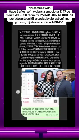 #nilsenfrias  Hace 5 años  sufrí violencia emocional El 17 de marzo del 2020 al querer PAGAR CON MI DINERO por adelantado MI @escueladevaloresbynf  me gritaste, dijiste que era una  MONDA para los negocios por querer pagar varios meses por adelantado a doña CUCHY DE BICHARA suena del local (gracias @lacarolard  por esta palabra 