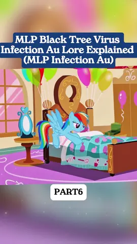 MLP Black Tree Virus Infection AU Lore Explained (MLP Infection AU) Part6 #cartoon #au #virus #cookie #hony 