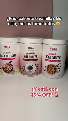 ☕ Hot. 🧋 Iced. 🍦 Vanilla Iced. ¡El trío que no sabía que necesitaba! Café con probióticos + prebióticos = rutina más deliciosa 💖 🔥 49 % OFF por tiempo limitado 📦 Envío gratis #icedcoffee #hotcoffee #probiotics #bellaallnatural #resultsmayvary 