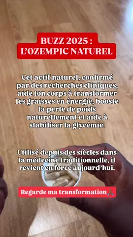 Buzz 2025 : l’alternative naturelle à l’Ozempic 🌿🔥 Tu savais qu’un simple actif naturel, étudié scientifiquement et utilisé depuis des siècles, pouvait aider ton corps à brûler les graisses 24h/24 et réguler ton appétit ? Moi, j’ai dit stop aux régimes restrictifs, stop aux privations et stop aux injections. 👉 Résultat : –20 kg en 5 mois après mon postpartum. Sans sport intense. Sans frustration. Aujourd’hui, je partage cette méthode avec toutes celles qui veulent : ✅ perdre 5 à 20 kg naturellement ✅ retrouver un ventre plat ✅ réguler leur énergie & leurs envies de sucre 💬 Note ton âge en commentaire et je t’envoie le lien directement 🔑 #perdredupoids #pertedepoids #pertedegras #ventreplat #rééquilibragealimentaire                    