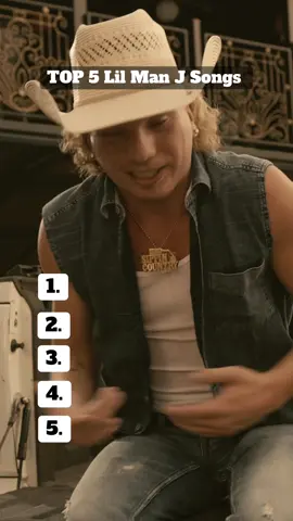 Top 5 @Lil Man J songs, Do y’all agree??  #fyp #lilmanj #newmusic #LifeIsGood #sippincountry 