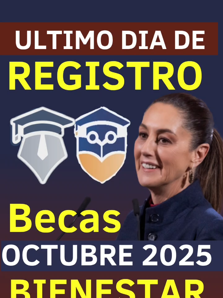 #ultimo #dia #registro #pago #becas #bienestar#octubre #2025 #becasbenitojuarez #jovenesescribiendoelfuturo