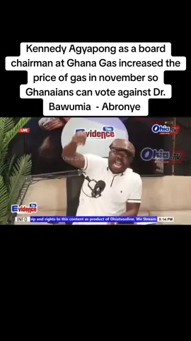 Kennedy Agyapong as a board chairman at Ghana Gas increased the price of gas in november so Ghanaians can vote against Dr. Bawumia  - Abronye  #shattawaleking #asafopowers🇳🇬🇳🇬🇬🇭🇬🇭 #ghanatiktokers🇬🇭🇬🇭🇬🇭 #ohiatv #abronye 