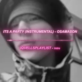 it's a party // #juggeditaudio #editaudio #soundsforedits #audiosforedits #fyp // it's a party instrumental osamason edit audio // it's a party osamason edit audio  // lil o edit audio // 