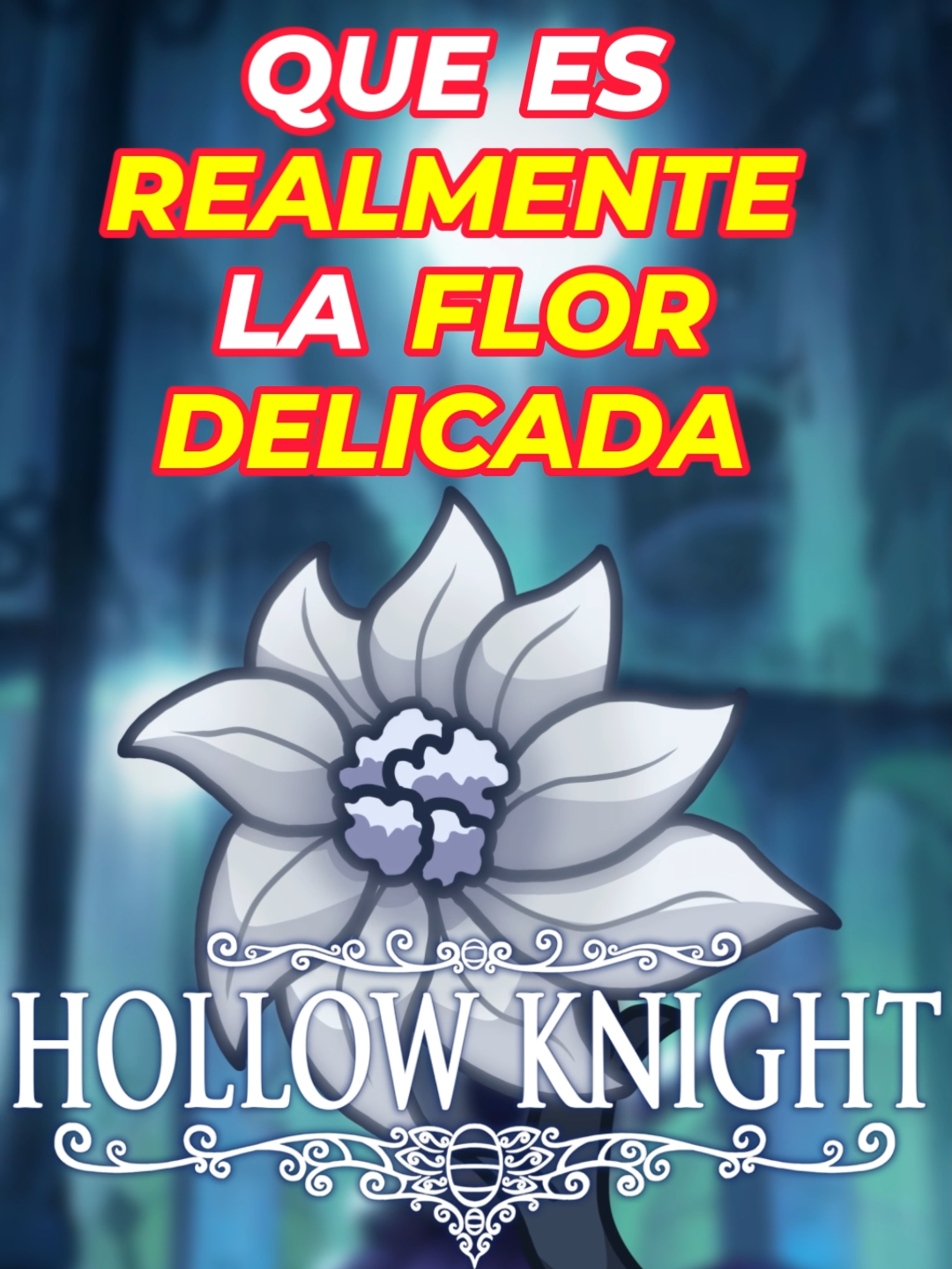La Verdad Oculta de la Flor Delicada en Hollow Knight 🤯🔥