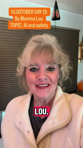 VLOGTOBER DAY 15 by Momma Lou. TIPOC AI AND SAFETY. We all know AI is getting better daily, but we need to help keep ourselves and families safe from scammers. It’s so smart now, you can think a person on the phone is not who they are!  Setup a code word only your family members know. Teach your elders to be safe online and never open links from strangers or ever pay money for things without knowing why. We also see a lot of AI videos. TikTok has a disclaimer for that, which I have used on my dog AI videos.  If I ever use it, you will know.  I hope you enjoy my page and want to hang out. I do listen and will talk about any topic I know about.  Just give me your input!  Keep on keeping on, and I’ll see you all tomorrow!  😄 #vlogtober #aisafety #tips #ai #onlinesafety 