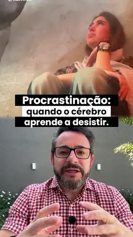“Procrastinação tem nome: desamparo aprendido.” #desamparo #procrastinação #psicologia #lindomarcunha #cura