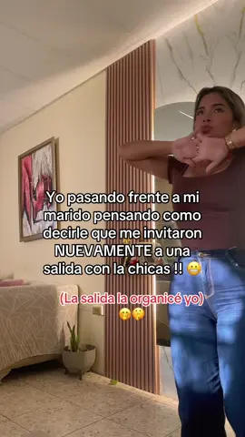🫣 las chicas se organizan y yo ni por enterada 🫣 pero plan tranqui amor, llegamos temprano #salidadechicas #viral #humor #amigas #esposos 
