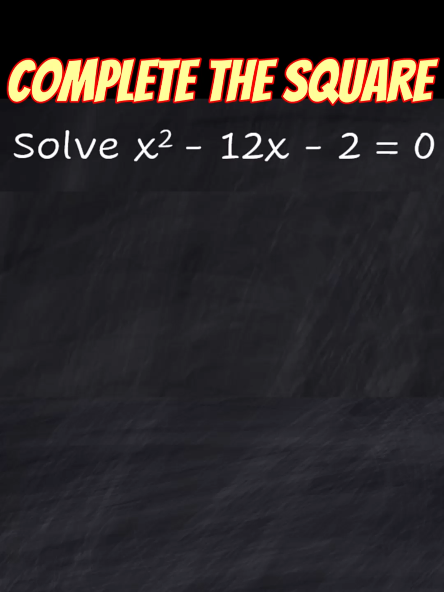 Complete the Square