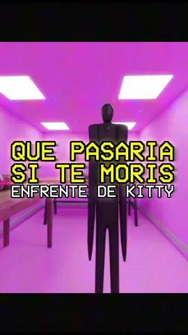 QUE PASARIA SI TE MORIS ENFRENTE DE KITTY #backrooms #backroomstiktok #foundfootage #argentina #backroomsfootage