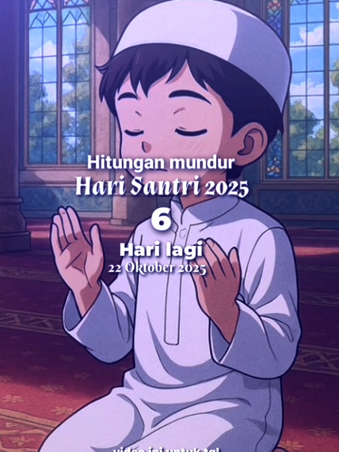 6 hari lagi 🙏🏻😇 #harisantri2025 #harisantrinasional #santriindonesia #masukberanda #foryou 