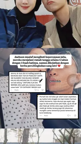 daehoon mualaf mengikuti kepercayaan julia,  mereka menjalani rumah tangga selama 4 tahun  dengan 3 buah hatinya. namun dikejutkan dengan  berita pers3lingkuhan sang istri 💔 #sad #daehoonjulia #selingkuh #fyp #viral 