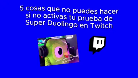 Suscríbete a un streamer en Twitch antes del 16 de octubre y obtén 3 meses de Super Duolingo. 💚 Aplican términos y condiciones, psttt.