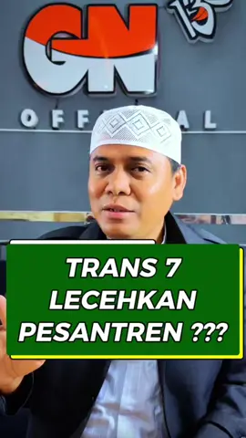 GUS NUR : TRAN 7  LECEHKAN  PESANTREN ??? #gusnur #dakwah #pesantren 