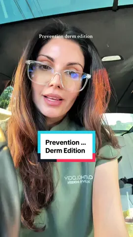 Prevention Derm edition….