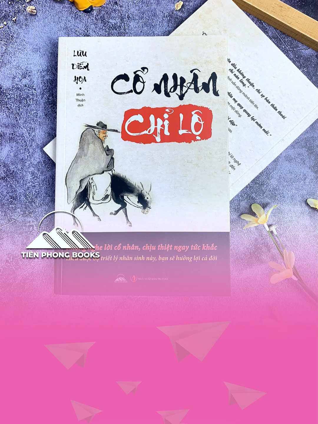 Sống thuận đạo giữ phúc bền lâu. #conhanchilo #tienphongbooks #sachhay #trietlynhansinh #loiconhan #daoly