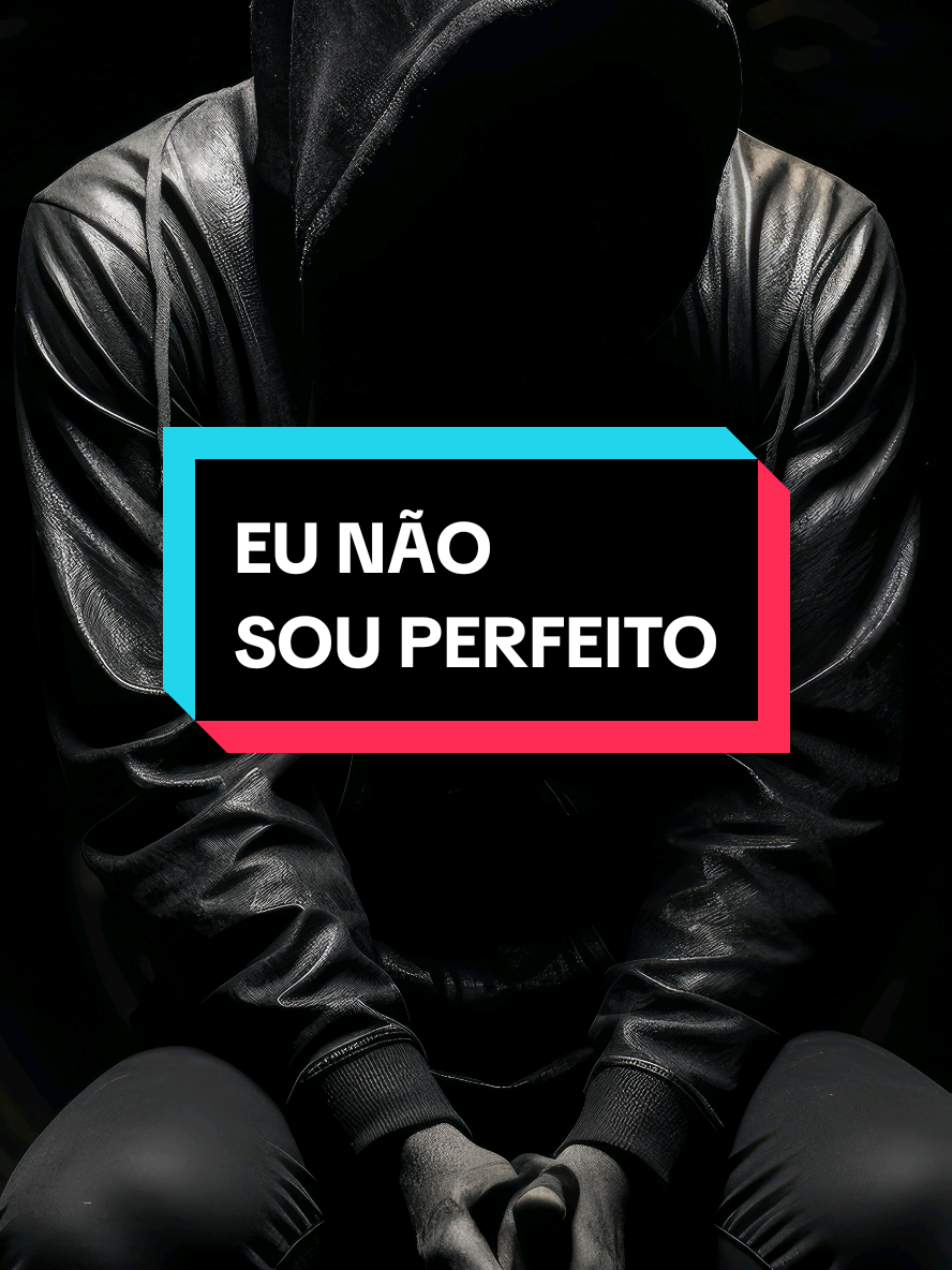 Eu não sou perfeito. Se gostou já curti, salva e segue pra mais. 🫡✅ #CapCut  #foryoupage  #viral  #Love  #creatorsearchinsights 