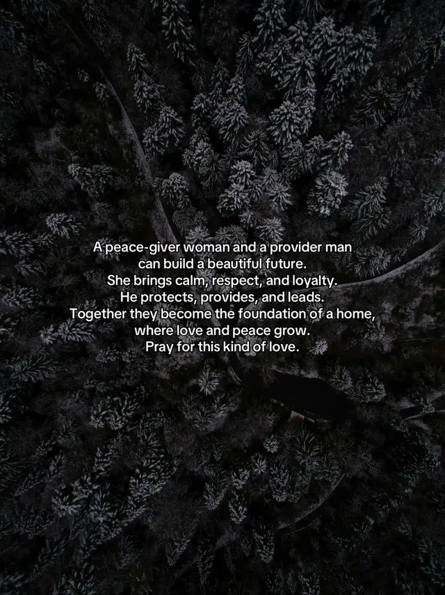 A peace-giver woman and a provider man can build a beautiful future. She brings calm, respect, and loyalty. He protects, provides, and leads. Together they become the foundation of a home, where love and peace grow. Pray for this kind of love. #fyp #foryoupage #viral #relationshipgoals #inspirational 