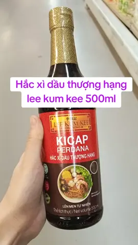 Hắc xì dầu thượng hạng lee kum kee 500ml. #hacxidauthuonghang#hacxidau#leekumkee#xuhuong #khuongtaphoa 