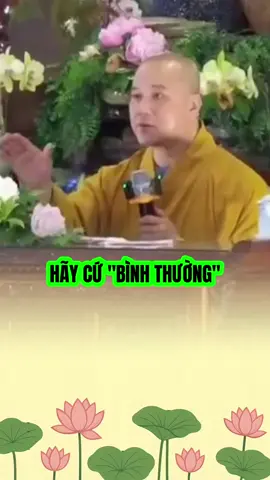 Hãy sống bình thường trước cuộc đời #thichphaphoa #thayphaphoa #suutamphapthoai #tuehung #phapthoai 