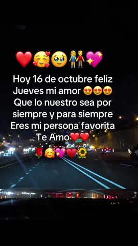 Feliz jueves mi amor 🥰 te amo ❤️💕😘 #amor #viral #paratiiiiiiiiiiiiiiiiiiiiiiiiiiiiiii #teamo #miamor😍 
