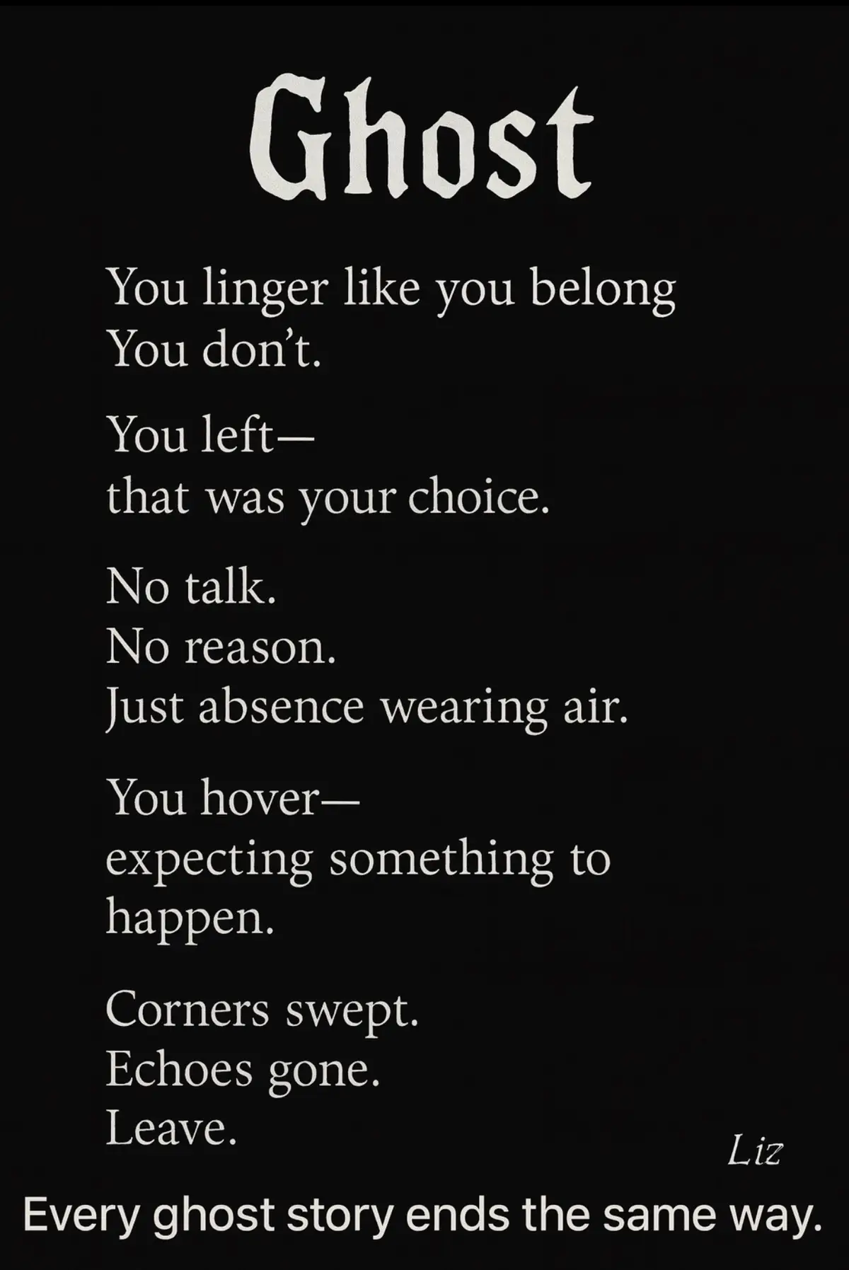 For what lingers after goodbye. #GhostPoem #SoundOfSilence #Leave#crazymommy69 