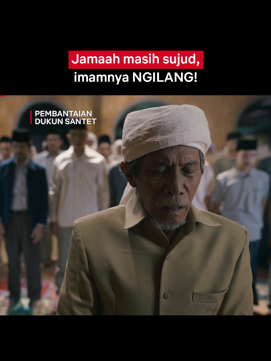 Udah di masjid masih ada aja demit 😱 #Netflix #PembantaianDukunSantet #KevinArdilova #TeukuRifnuWikana