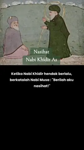 nasihat nabi khidir kepada nabi musa #nabikhidir #nabimusa #nasihat #kisahnabi #nasihatislam 
