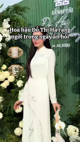 Hoa hậu Đỗ Thị Hà rạng ngời trong ngày ăn hỏi #TikTokAwardsVN #beatquechoa #xuhuongtiktok #hoahau #dothiha 
