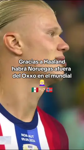 Noruega está prácticamente en el Mundial 2026 de la mano de Un tal Erling Haaland , Gracias a eso tendremos Noruegas afuera del Oxxo 😌 🇳🇴🤝🏼🇲🇽 #Noruega #haaland #worldcup #foryou #paratiiiiiiiiiiiiiiiiiiiiiiiiiiiiiii 