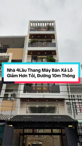 Kẹt Vốn Bán Lỗ Cả Tỏi, Nhà 4 Lầu Thang Máy Đường 10m Thông #nhadep #tuananhbannhadep #bannhagovap #nhagovap #viral 