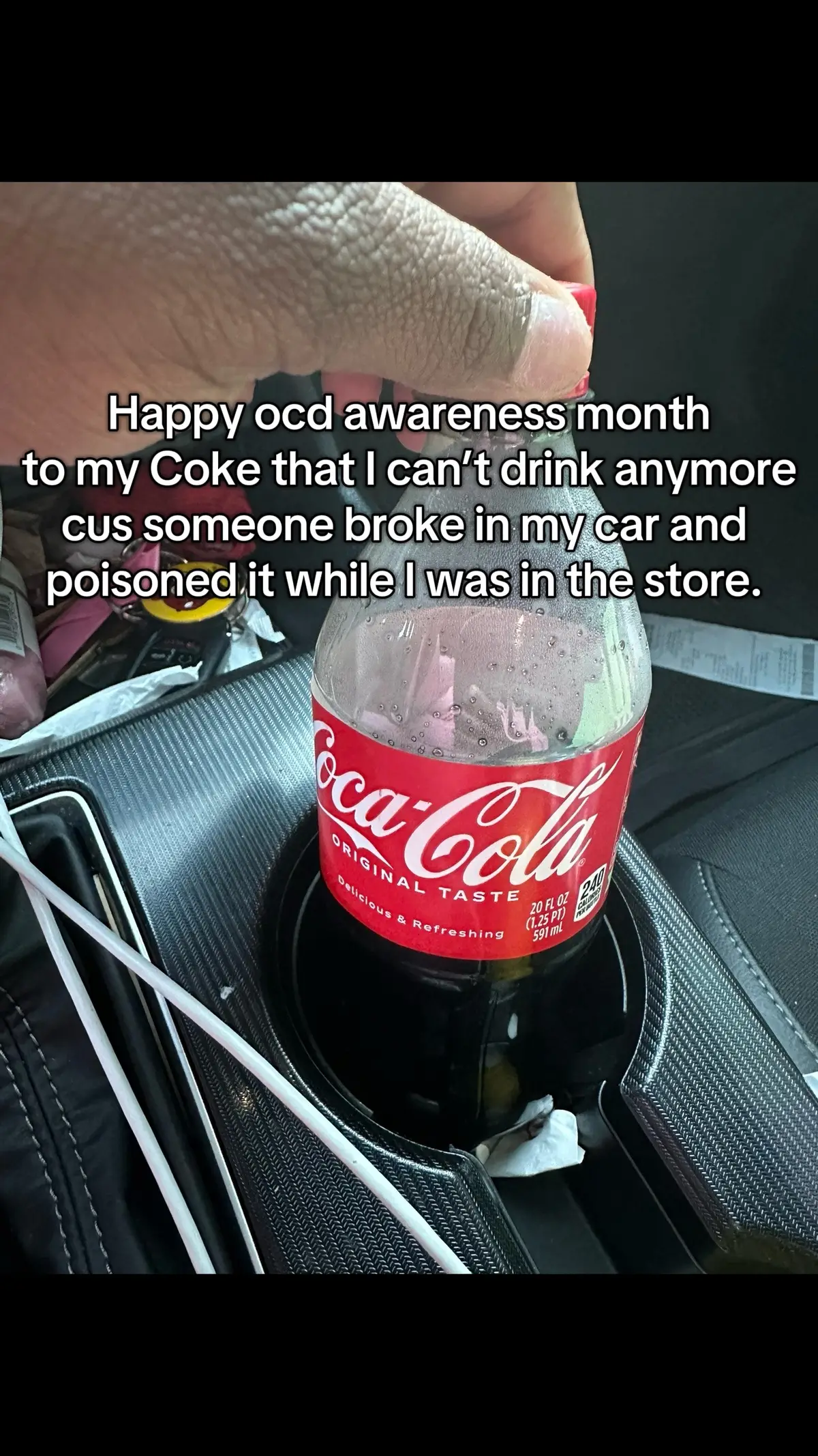 The doors were locked and no windows were broken btw 😭 my ppl understand 🤣 #ocdawareness #ocd #coke #cocacola 