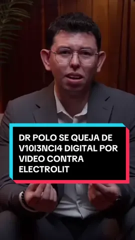 #DoctorPolo se queja de v10lenc14 digital por supuesta campaña contra #electrolit y no se disculpa  #noticias #DrPolo #MrDoctor 