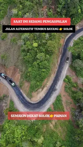 SAAT INI SEDANG DI ASPAL JALAN SOLOK KE BAYANG ATAU DARI BAYANG KE SOLOK ALAHAN PANJANG