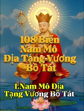 🕯️ 108 Biến – Nam Mô Đại Nguyện Địa Tạng Vương Bồ Tát 🕯️ Nguyện đem lòng thành kính,hướng về Đức Địa Tạng Vương Bồ Tát,cúi xin Ngài từ bi gia hộ tiêu trừ nghiệp chướng,hóa giải oan khiên, siêu độ thai nhi,cửu huyền thất tổ đều được siêu sanh tịnh độ 🙏                             🌿 Hồi hướng công đức: Nguyện đem công đức này Hồi hướng khắp pháp giới chúng sinh, Cho thai nhi oan hồn được siêu thoát, Cho cửu huyền thất tổ được sanh về cảnh lành, Cho thân tâm con cùng mọi người đều được an yên, Tâm sáng, nghiệp tiêu, phước huệ viên mãn. Nam Mô Đại Nguyện Địa Tạng Vương Bồ Tát (3 lần)#niemphatmoingay#diatangvuongbotat#tubi#dieuam