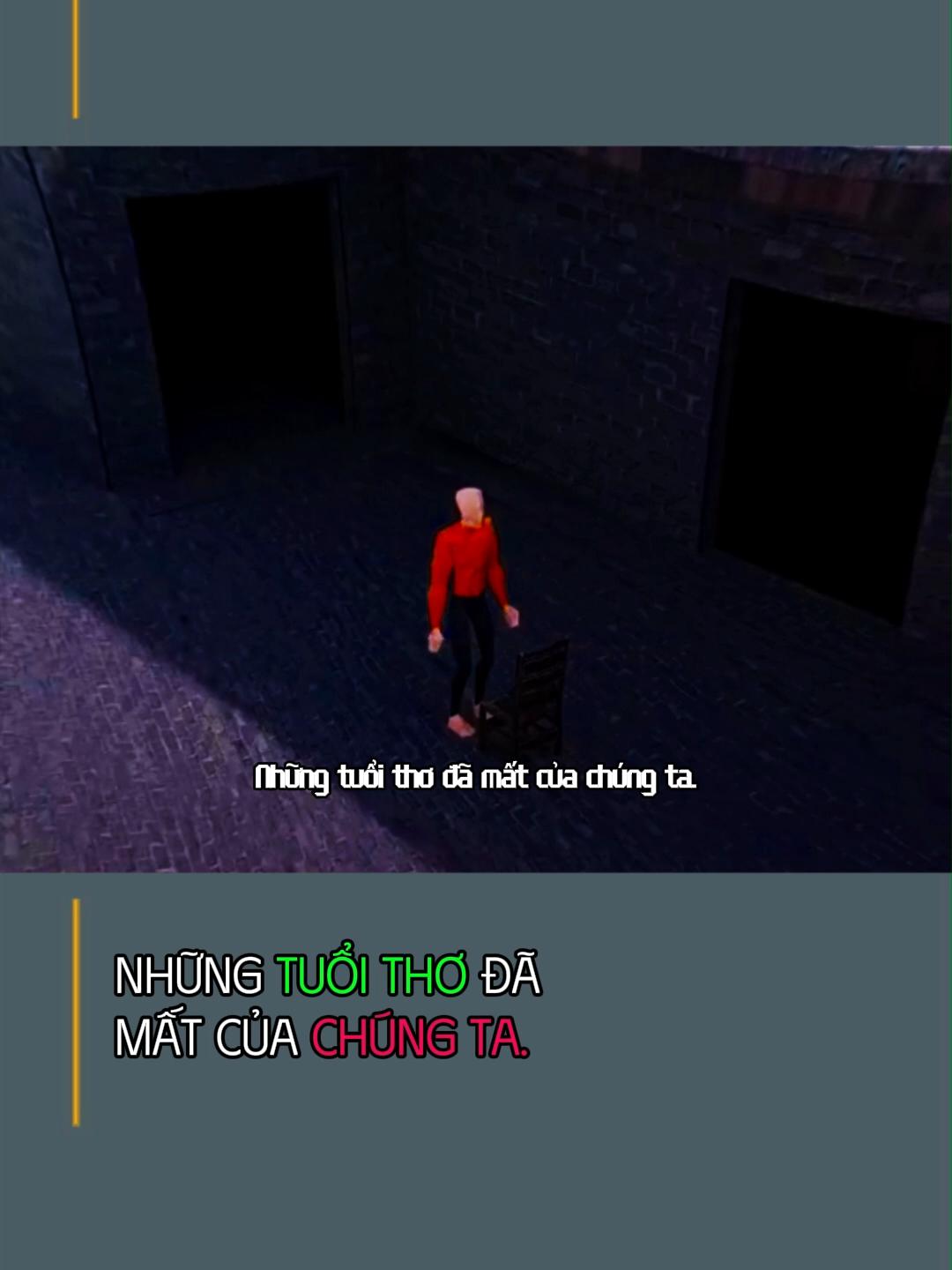 Những tuổi thơ đã mất của chúng ta.
