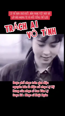 Đây là một trong những bản nhạc Việt gây bão tại cộng đồng mạng TQ với tên gọi là “THẦN KHÚC” và nổi tiếng toàn thế giới.  #nhacviet #douyin  #trachaivotinh #trending  #nhachaymoingay❤️❤️xuhuongtiktok❤️
