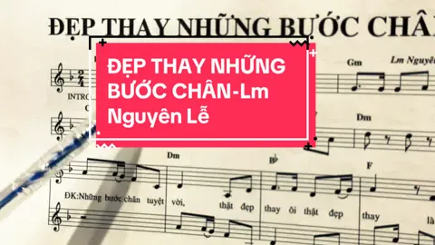 || ĐẸP THAY NHỮNG BƯỚC CHÂN-Lm Nguyên Lễ || #TậpSáchIntroVàHợpÂmThánhCa #Tập1_2_3_4_5