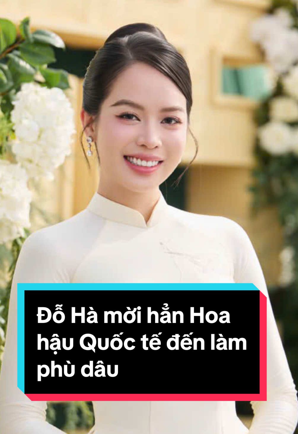 Đỗ Hà mời hẳn Hoa hậu Quốc tế đến làm phù dâu #dothiha #hoahaudothiha #hoahauvietnam #tienphong #hoahauthanhthuy 