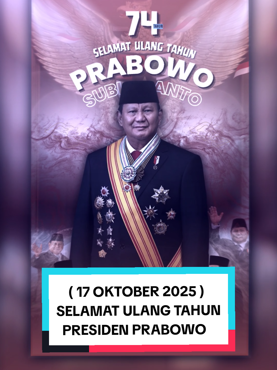 ~ 17 Oktober 2025 ~ ✨ Selamat Hari Ulang Tahun Ke-74  Presiden Republik Indonesia ( Bapak Prabowo Subianto Joyohadikusumo ) 😁🙏🏻 Sekali lagi 