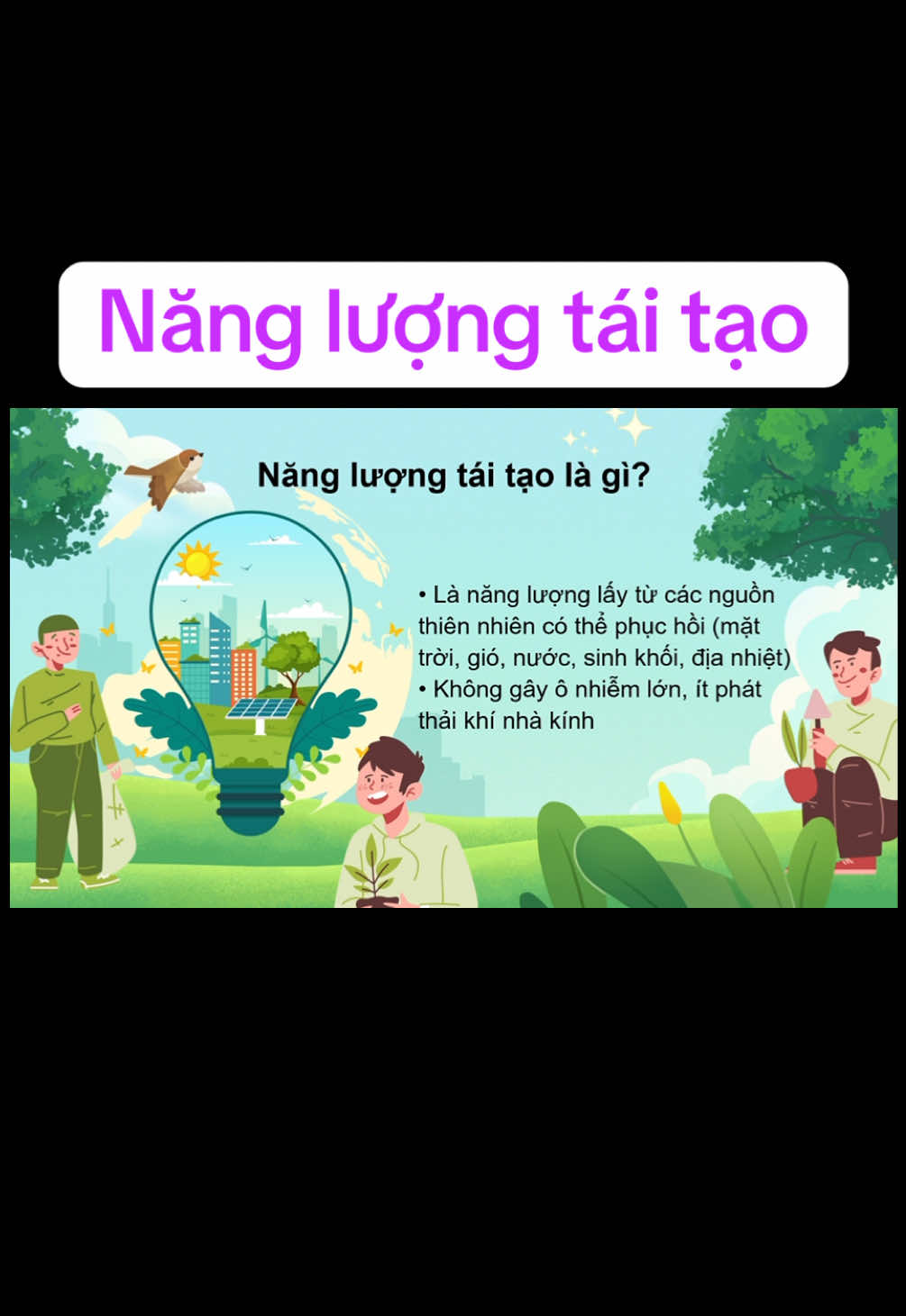 Slide Năng lượng tái tạo #NangLuongTaiTao #BaiThuyetTrinhHay #slidenangluongtaitao #KienThucXanh #BaoVeMoiTruong