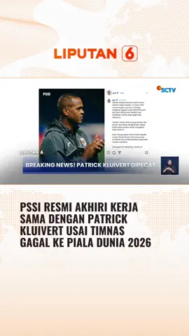 Pelatih Timnas Patrick Kluivert, resmi diberhentikan oleh PSSI. Pemecatan ini diyakini terkait dengan kegagalan Kluivert membawa Timnas Indonesia lolos ke Piala Dunia 2026. #newssctv #liputan6sctv #patrickkluivert #pssi #timnas #timnasindonesia #fypage #foryourepage #beritatiktok #beritaviral #berita #foryourinformation #trending #longervideos #fyp #foryourpages