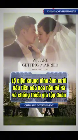Lộ diện khung hình ảnh cưới đầu tiên của Hoa hậu Đỗ Hà và chồng thiếu gia tập đoàn #chamsaoentertaiment #hoahaudoha 