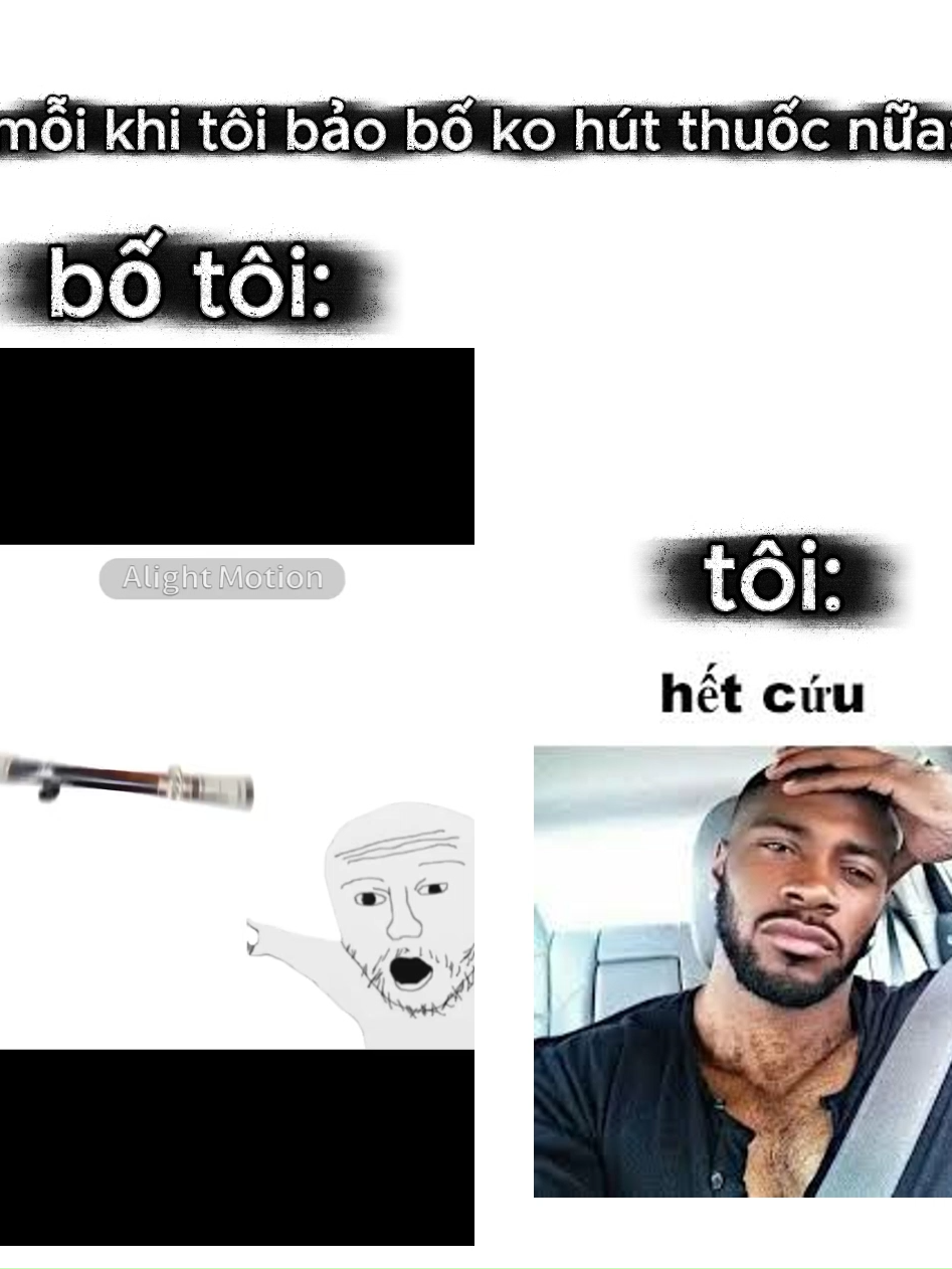 mỗi khi tôi bảo bố ko hút thuốc nữa: