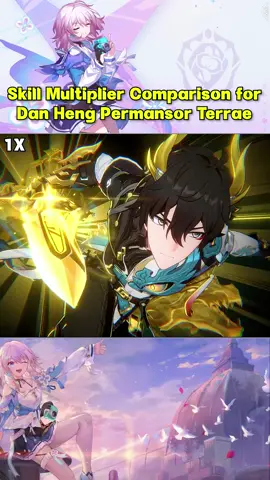 Skill Multiplier Comparison for Dan Heng Permansor Terrae#HonkaiStarRail #hoyoverse #game 