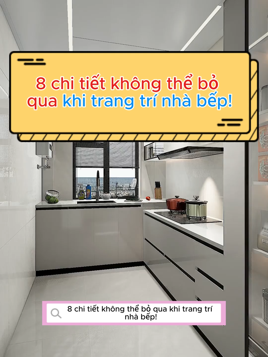 8 chi tiết không thể bỏ qua khi trang trí nhà bếp !#xuhuongtiktok #xuhuong #thietkenhadep #thietkenoithat  #xh #viral