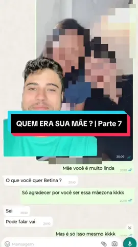 QUEM ERA SUA MÃE ? | Parte 7 #históriasdowhatsapp #conversasreais #laudabahia #historiareal #historiaviral  Conversa: @doramanowhats